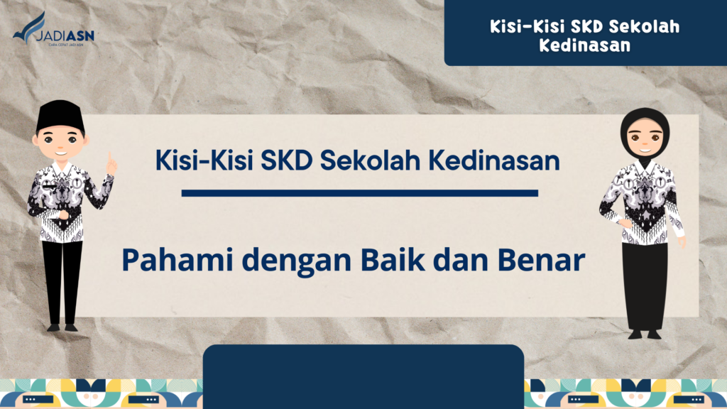 Kisi-Kisi SKD Sekolah Kedinasan