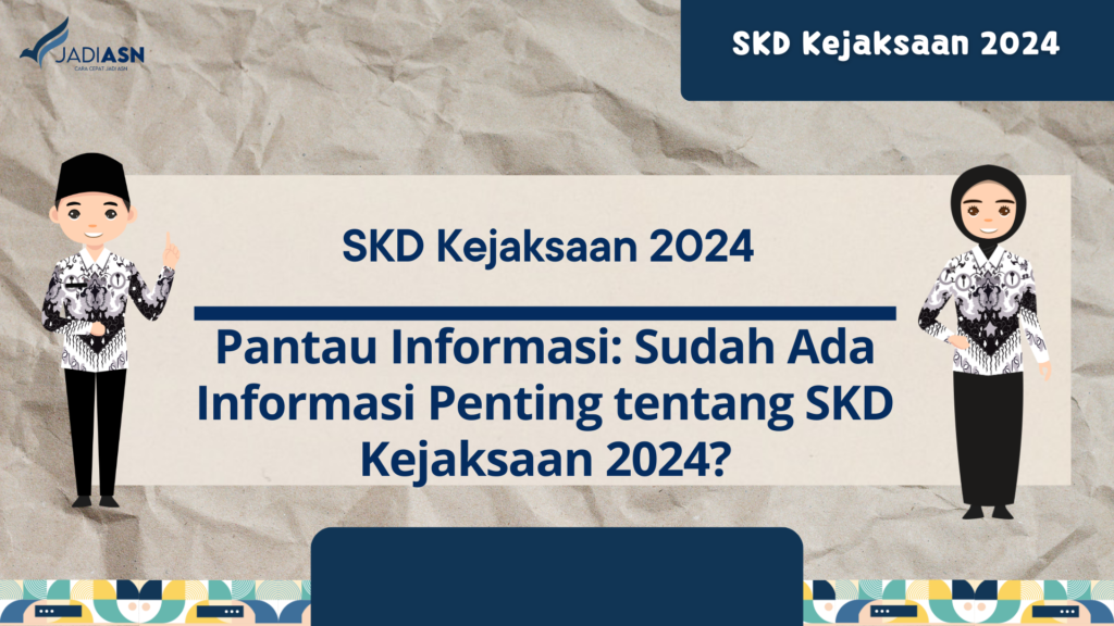 SKD Kejaksaan 2024