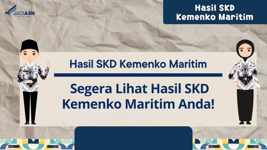 Hasil SKD Kemenko Maritim