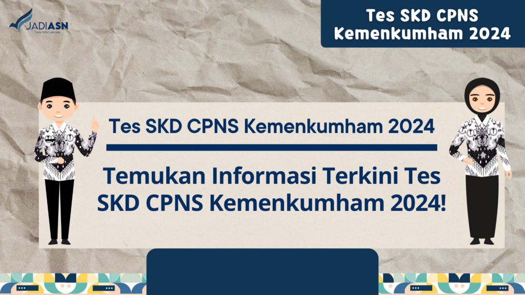 Tes SKD CPNS Kemenkumham 2024