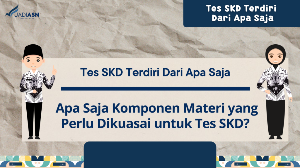 Tes SKD Terdiri Dari Apa Saja -