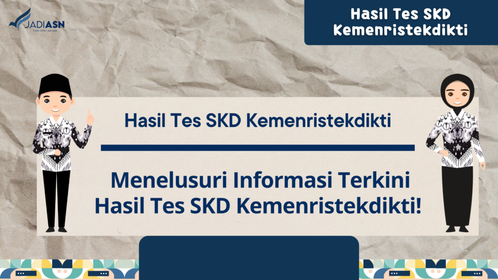 Hasil Tes SKD Kemenristekdikti