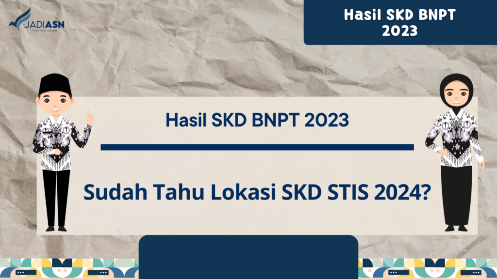 Hasil SKD BNPT 2023