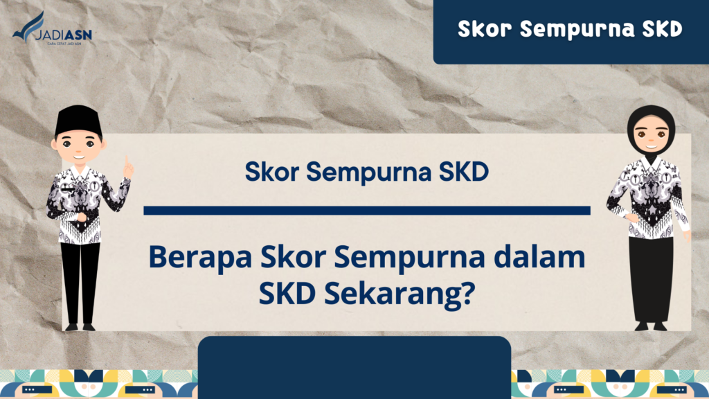 Skor Sempurna SKD