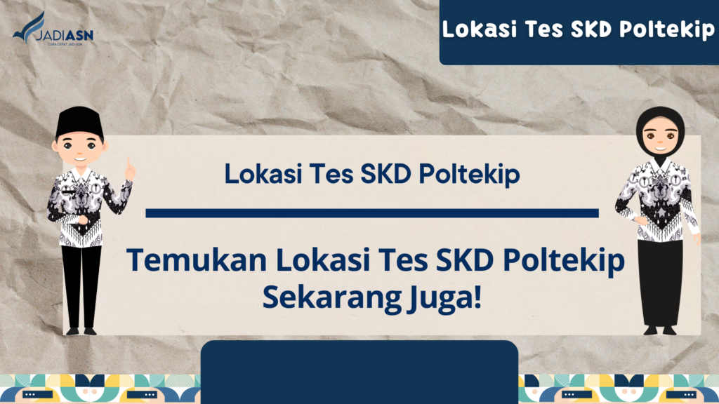 Lokasi Tes SKD Poltekip