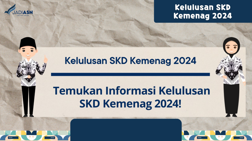 Kelulusan SKD Kemenag 2024