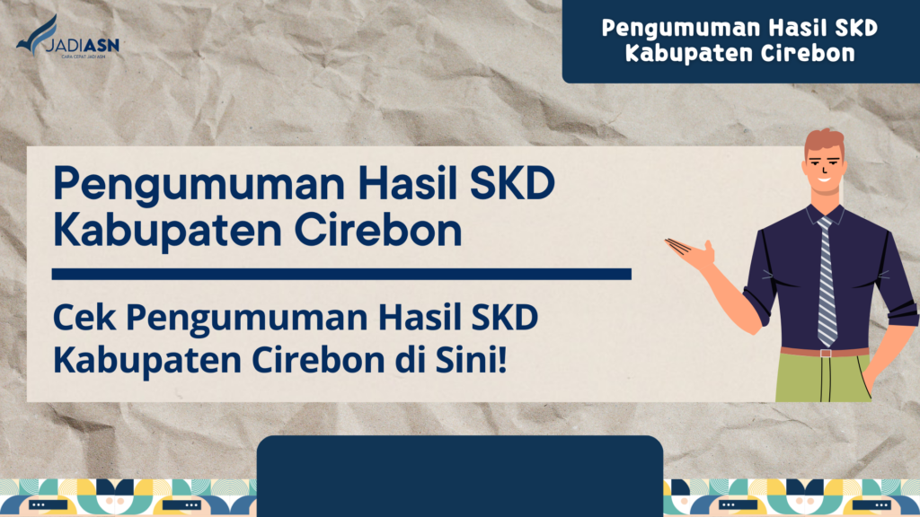 Pengumuman Hasil SKD Kabupaten Cirebon