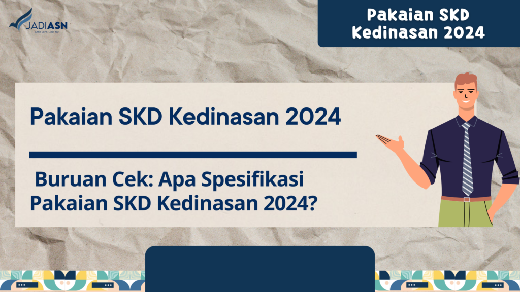 Pakaian SKD Kedinasan 2024