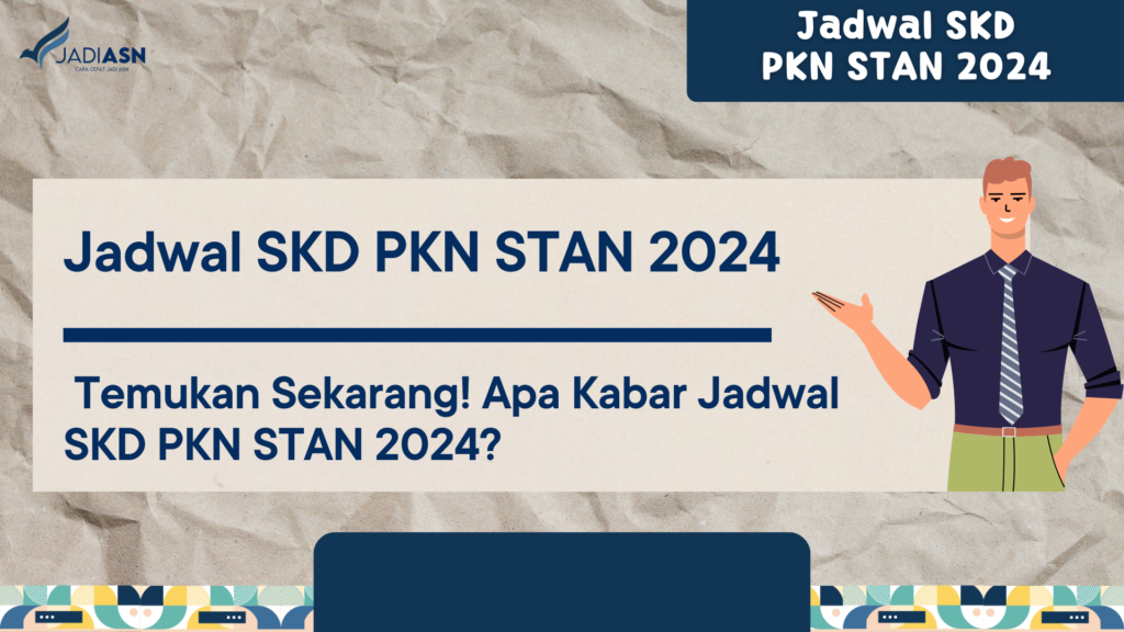 Jadwal SKD PKN STAN 2024