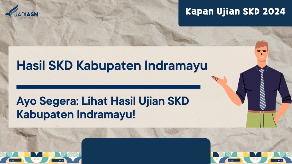 Hasil SKD Kabupaten Indramayu