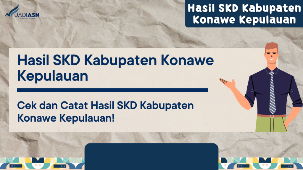 Hasil SKD Kabupaten Konawe Kepulauan