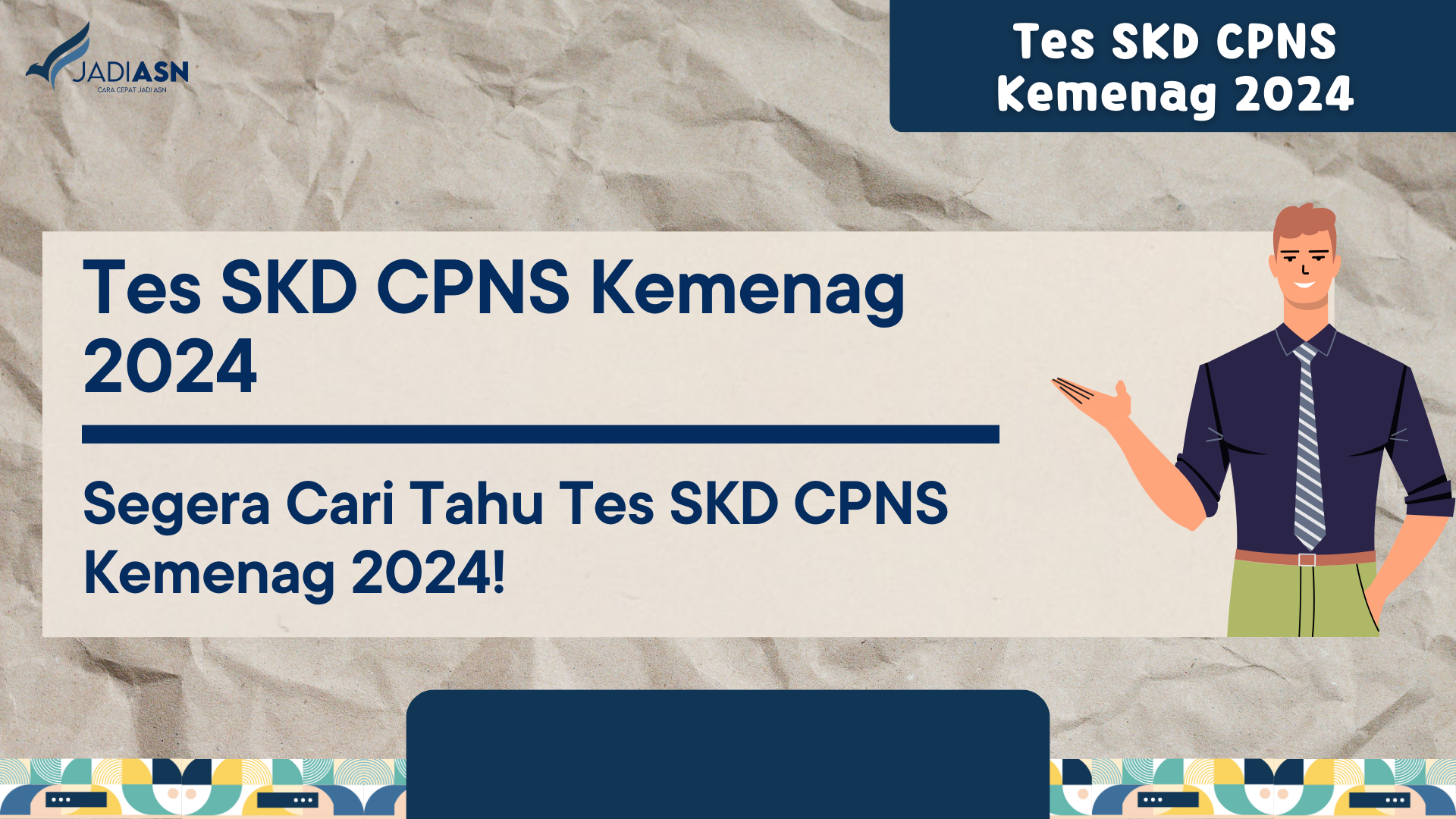 Tes SKD CPNS Kemenag 2024 - Segera Cari Tahu Tes SKD CPNS Kemenag 2024!