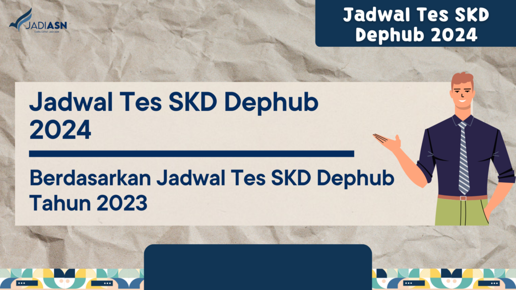 Jadwal Tes SKD Dephub