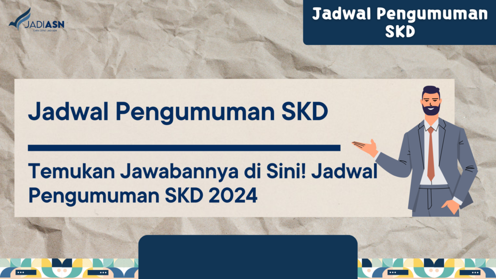 Jadwal Pengumuman SKD