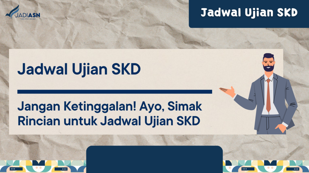 Jadwal Ujian SKD