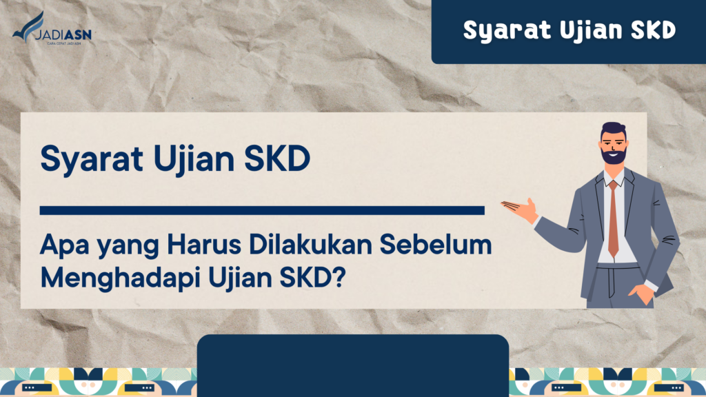 Syarat Ujian SKD