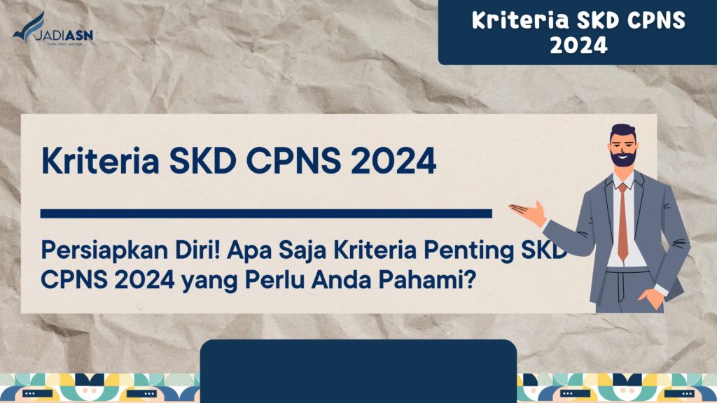 Kriteria SKD CPNS 2024