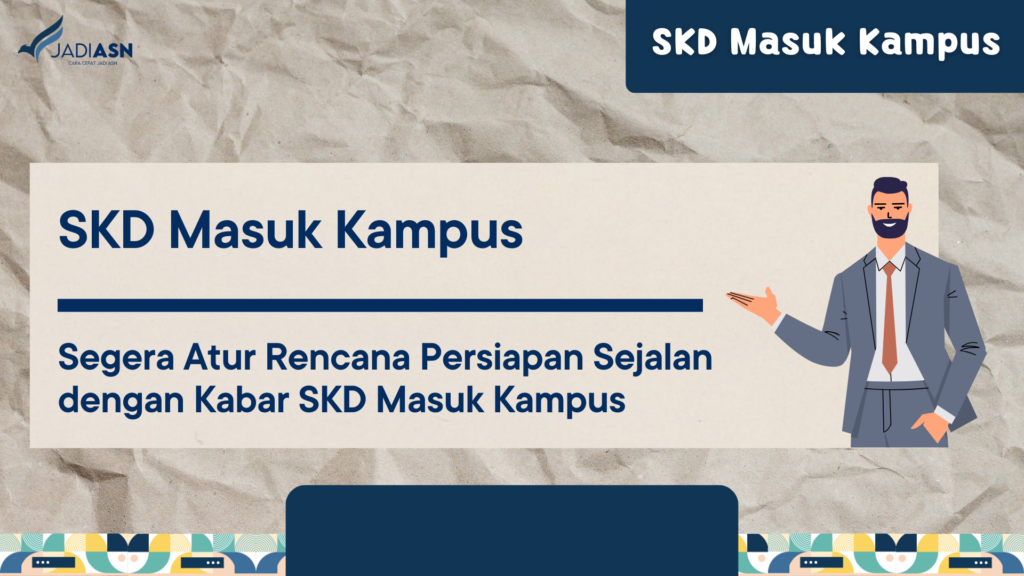 SKD Masuk Kampus