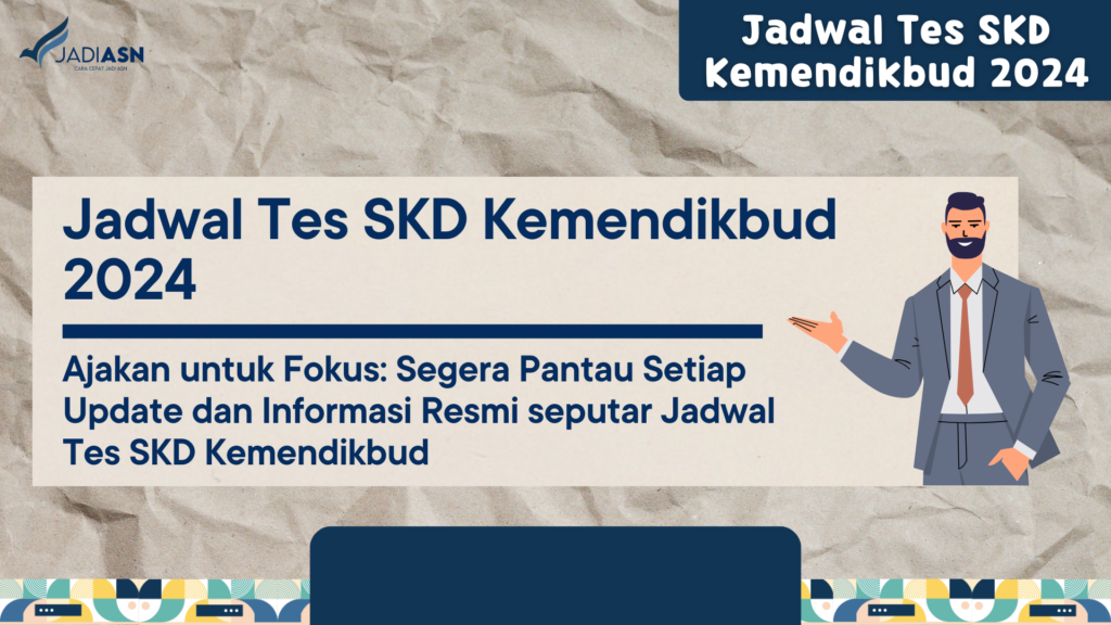 Jadwal Tes SKD Kemendikbud 2024