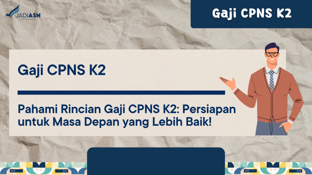 Gaji CPNS K2