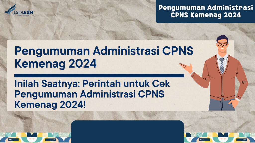 Pengumuman Administrasi CPNS Kemenag 2024