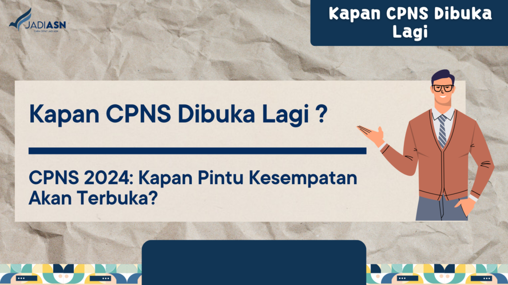 Kapan CPNS Dibuka Lagi