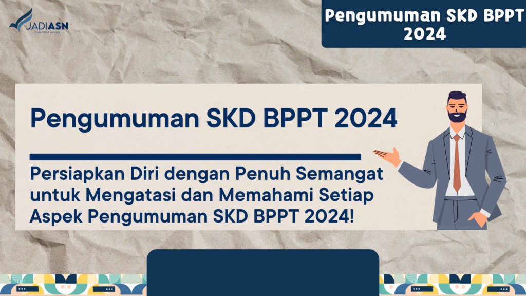 Pengumuman SKD BPPT 2024