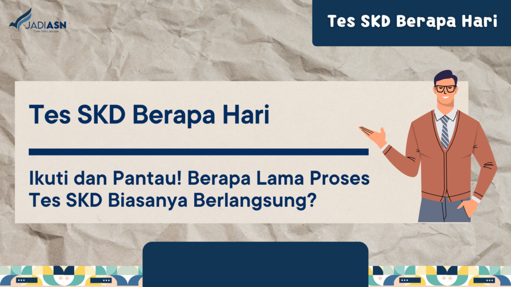 Tes SKD Berapa Hari