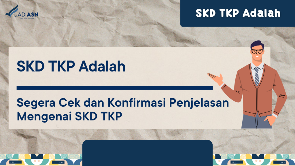 SKD TKP Adalah