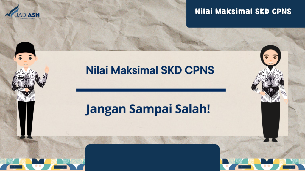 Nilai Maksimal SKD CPNS