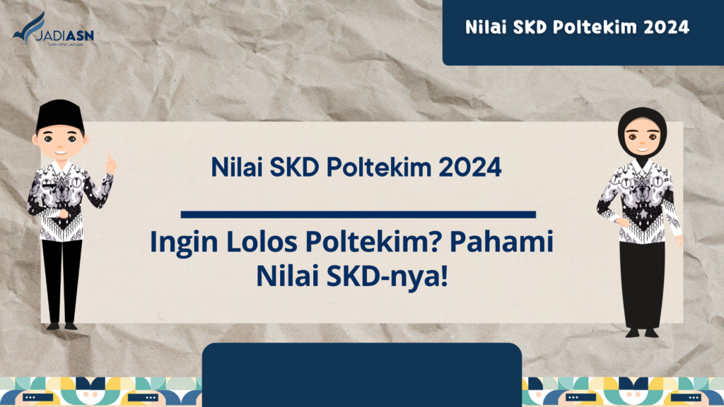 Nilai SKD Poltekim 2024