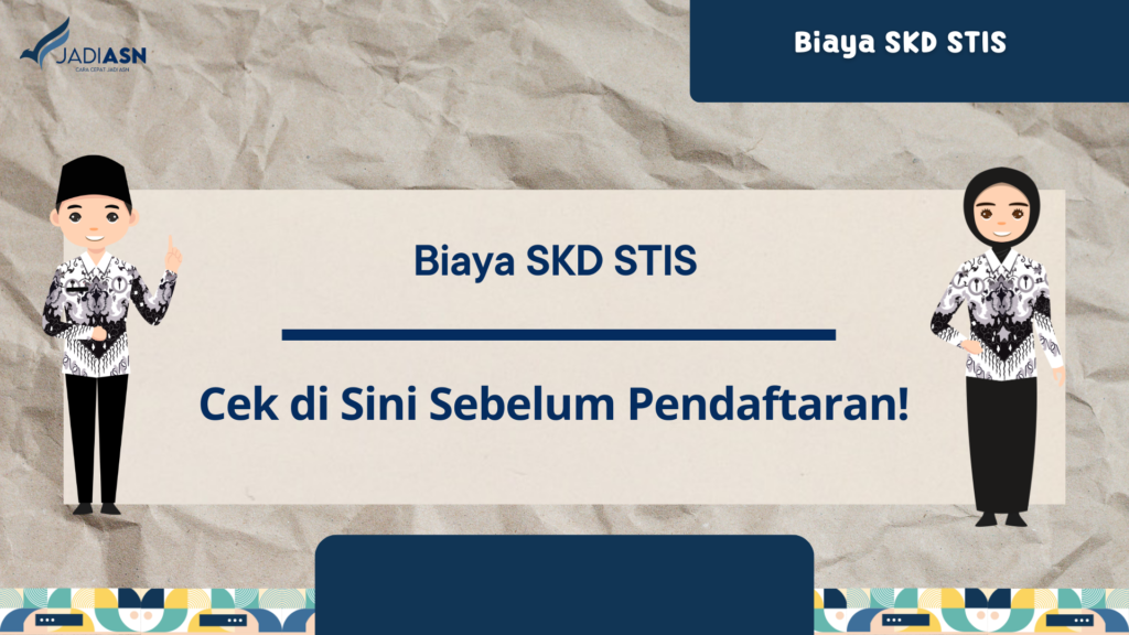 Biaya SKD STIS