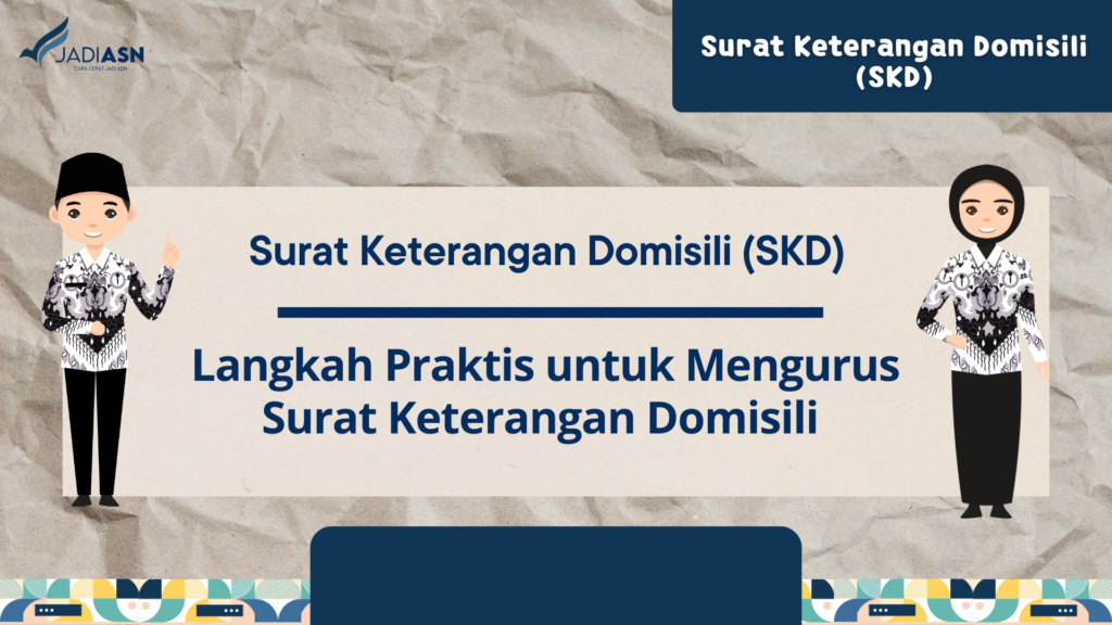 Surat Keterangan Domisili (SKD)