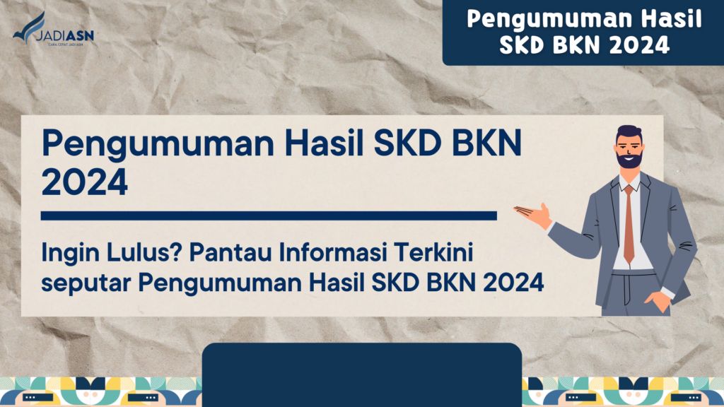 Pengumuman Hasil SKD BKN 2024