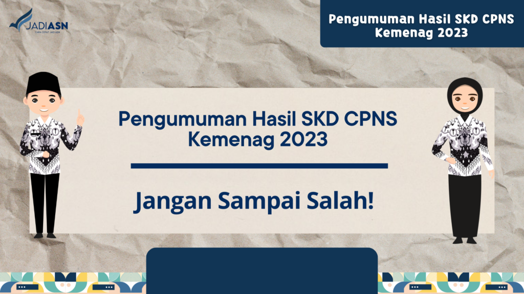 Pengumuman Hasil SKD CPNS Kemenag 2023