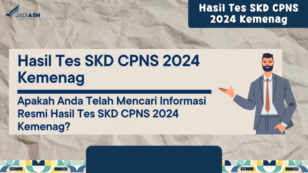 Hasil Tes SKD CPNS 2024 Kemenag