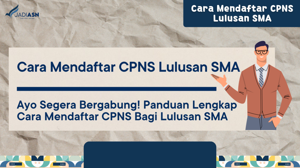 Cara Mendaftar CPNS Lulusan SMA