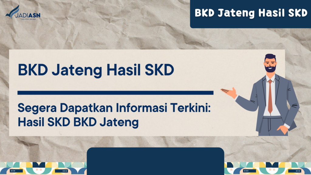 BKD Jateng Hasil SKD