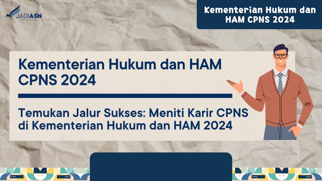 Kementerian Hukum dan HAM CPNS 2024