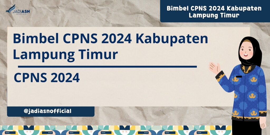 Bimbel CPNS 2024 Kabupaten Lampung Timur