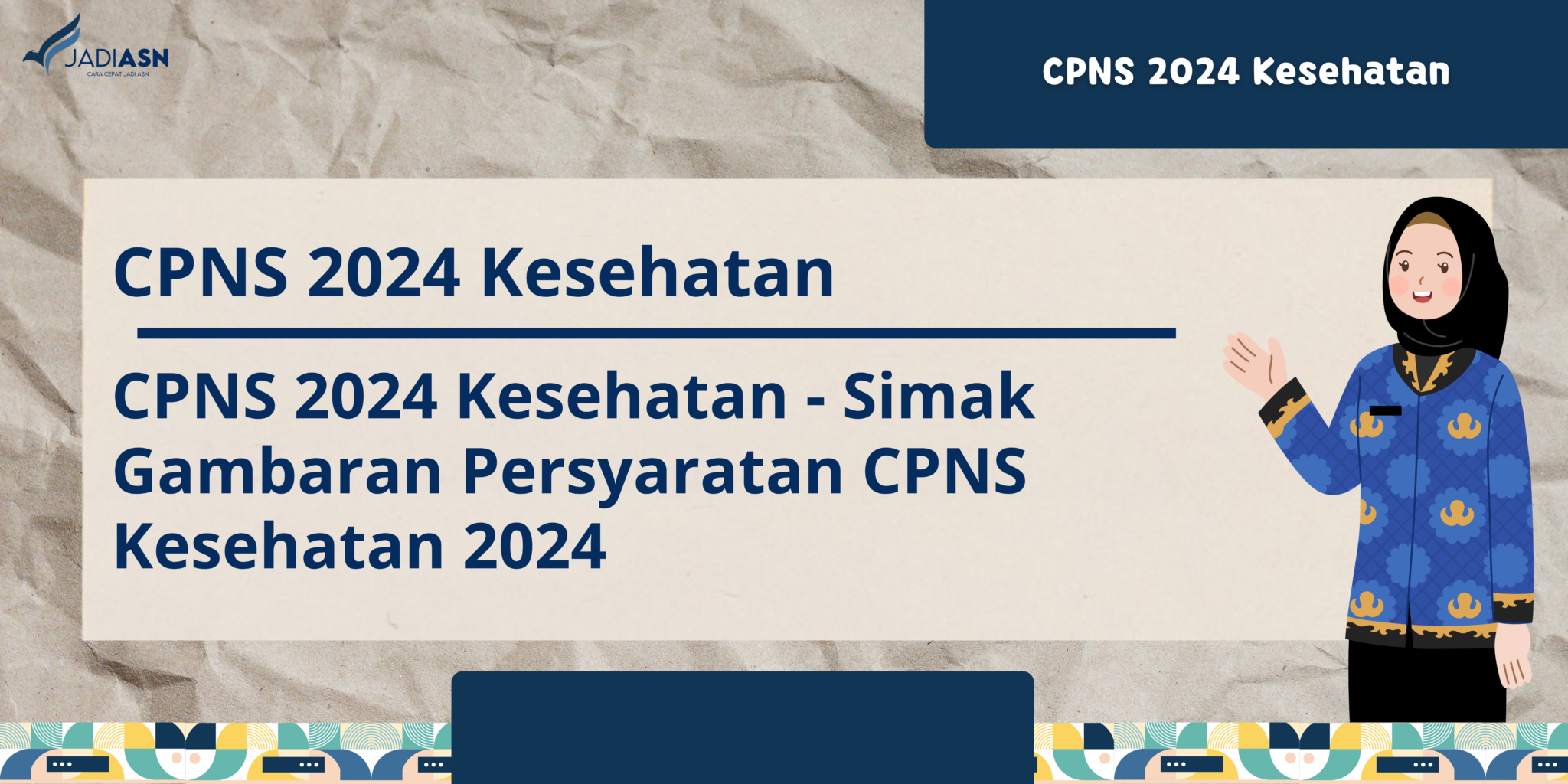 Gambaran Persyaratan CPNS Kesehatan 2024 Bulan Januari!