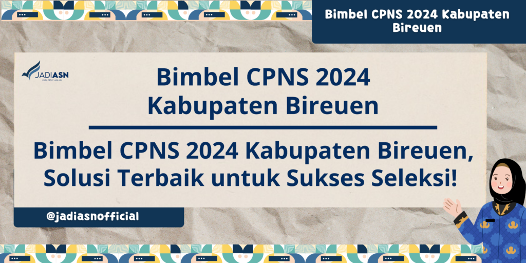 Bimbel CPNS 2024 Kabupaten Bireuen