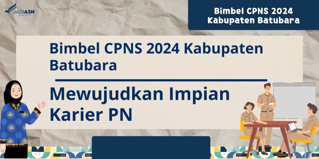 Bimbel CPNS 2024 Kabupaten Batubara