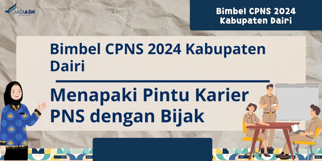 Bimbel CPNS 2024 Kabupaten Dairi