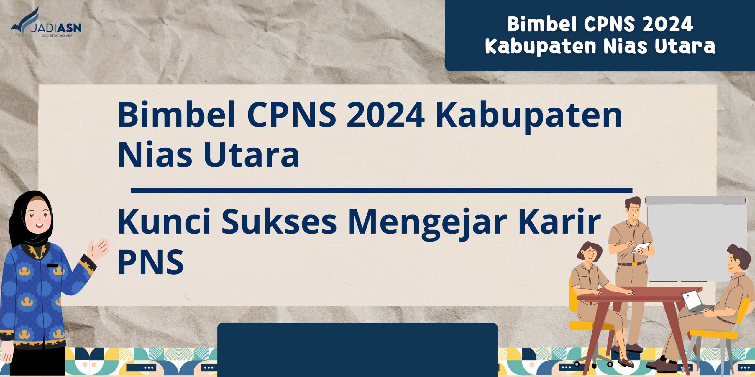 Bimbel CPNS 2024 Kabupaten Nias Utara Kunci Sukses