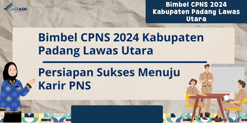 Bimbel CPNS 2024 Kabupaten Padang Lawas Utara