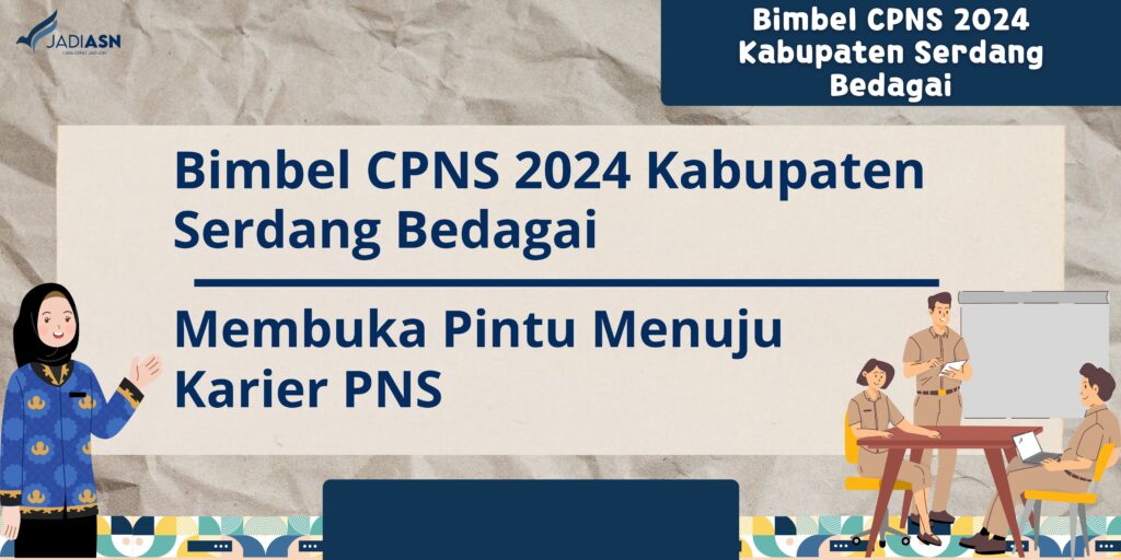 Bimbel CPNS 2024 Kabupaten Serdang Bedagai