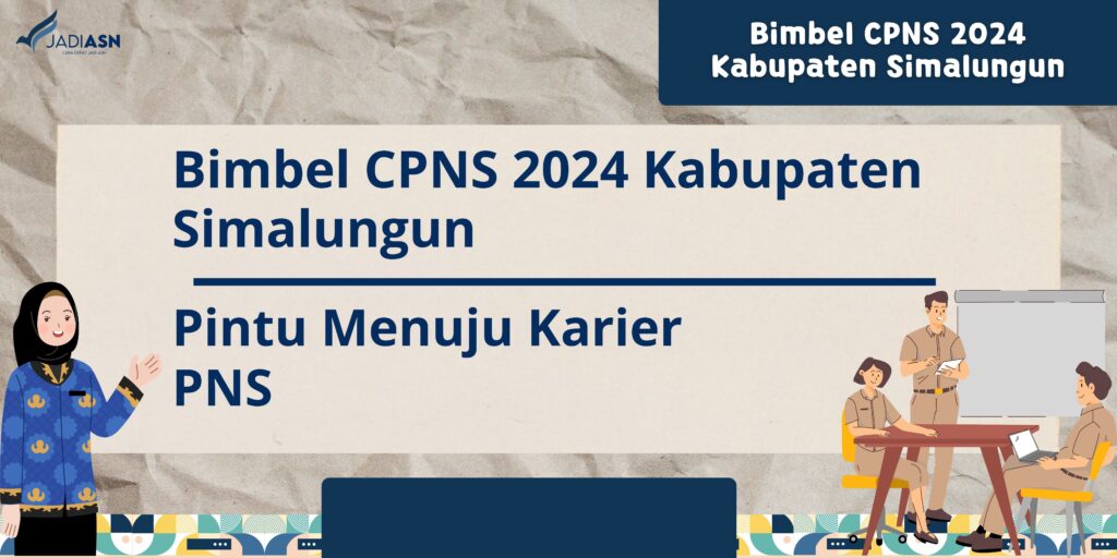 Bimbel CPNS 2024 Kabupaten Simalungun