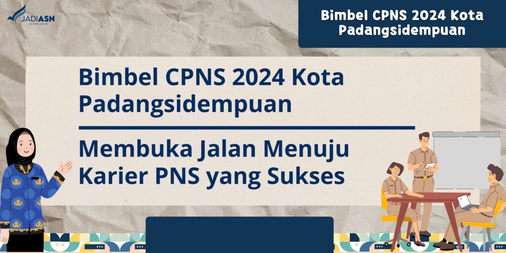 Bimbel CPNS 2024 Kota Padangsidempuan