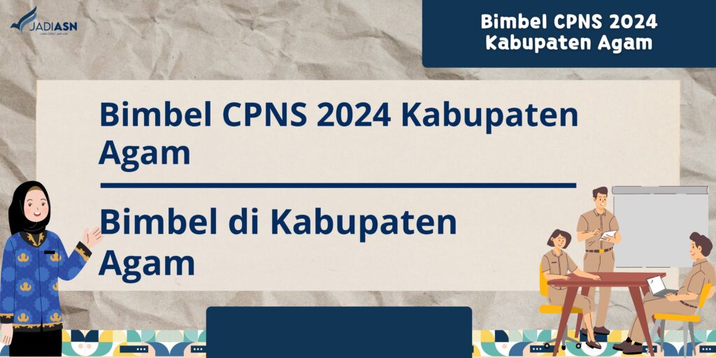 Bimbel CPNS 2024 Kabupaten Agam